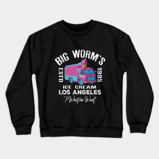 Big Worm's Ice Cream - "Whatchu Want?" - Los Angeles, CA Crewneck Sweatshirt